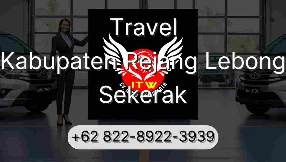 Travel Kabupaten Rejang Lebong Sekerak