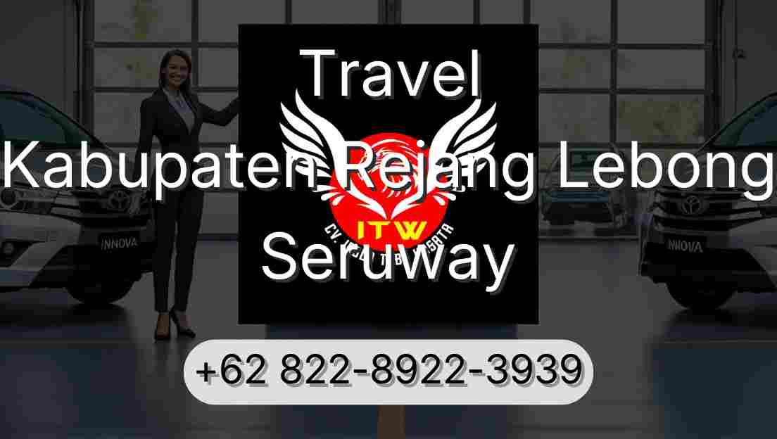 Travel Kabupaten Rejang Lebong Seruway