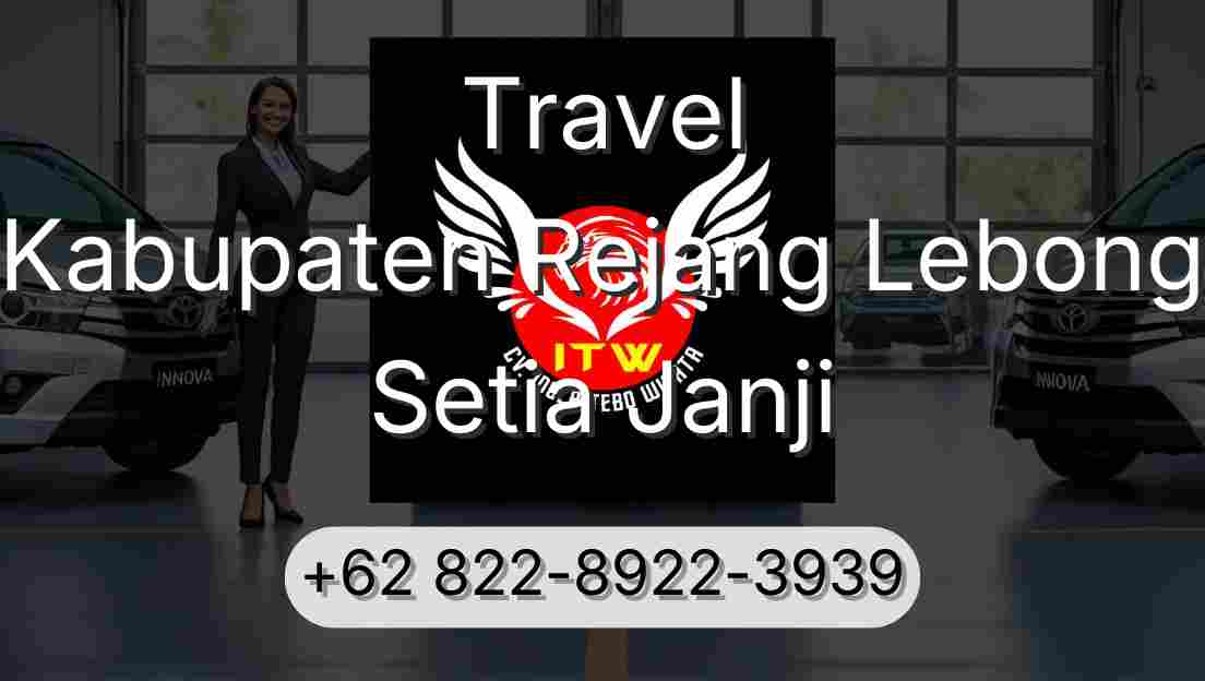 Travel Kabupaten Rejang Lebong Setia Janji