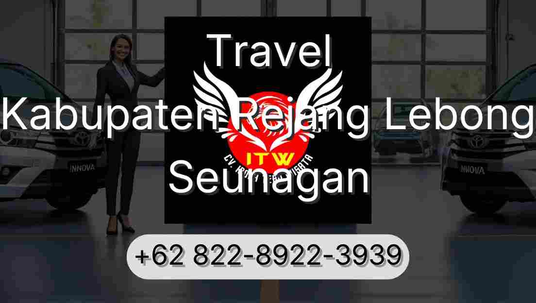 Travel Kabupaten Rejang Lebong Seunagan