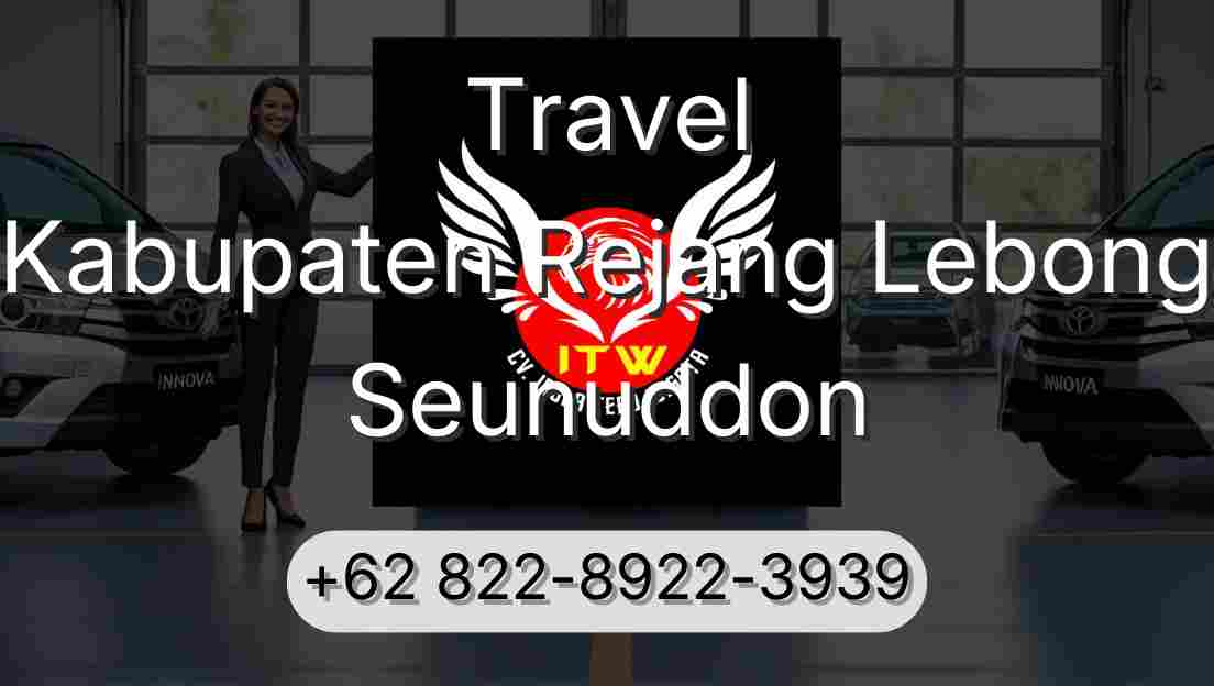 Travel Kabupaten Rejang Lebong Seunuddon