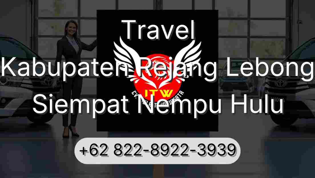 Travel Kabupaten Rejang Lebong Siempat Nempu Hulu