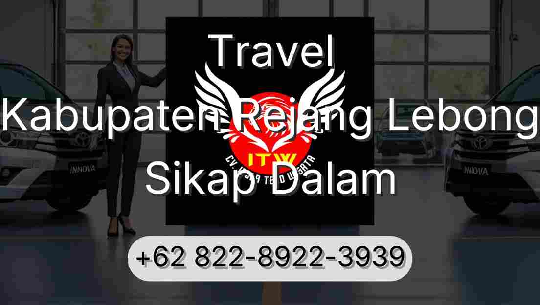 Travel Kabupaten Rejang Lebong Sikap Dalam