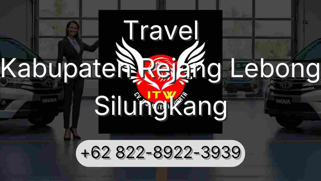 Travel Kabupaten Rejang Lebong Silungkang