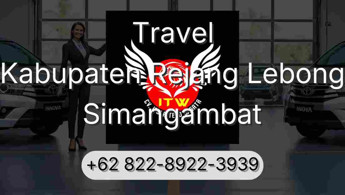 Travel Kabupaten Rejang Lebong Simangambat