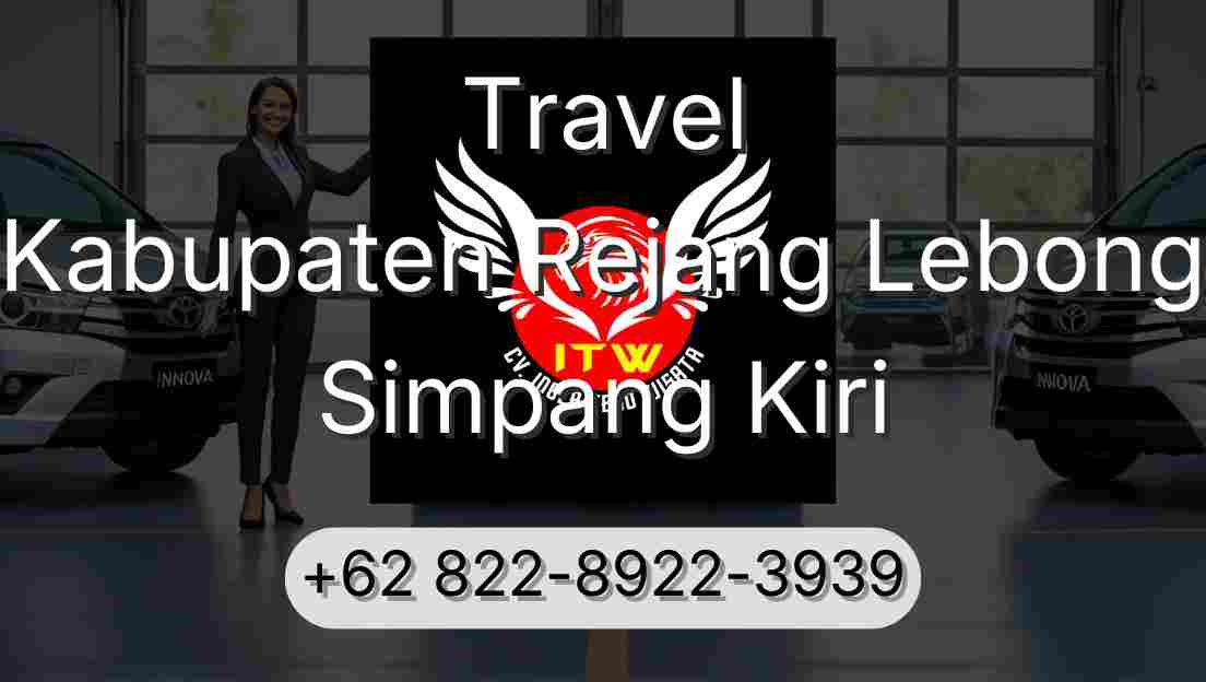 Travel Kabupaten Rejang Lebong Simpang Kiri
