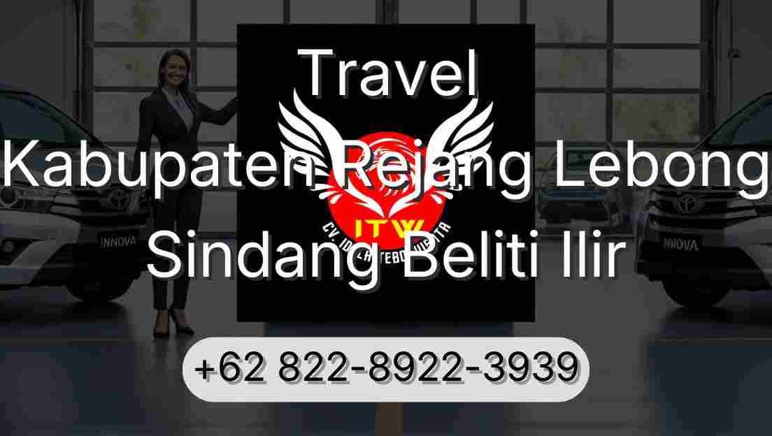 Travel Kabupaten Rejang Lebong Sindang Beliti Ilir
