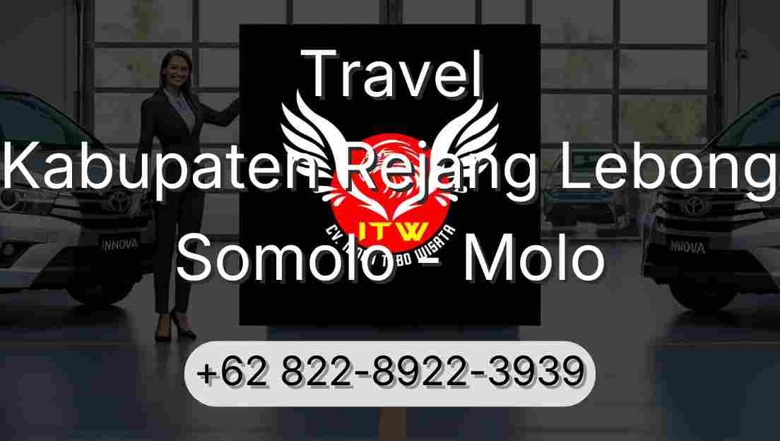 Travel Kabupaten Rejang Lebong Somolo - Molo