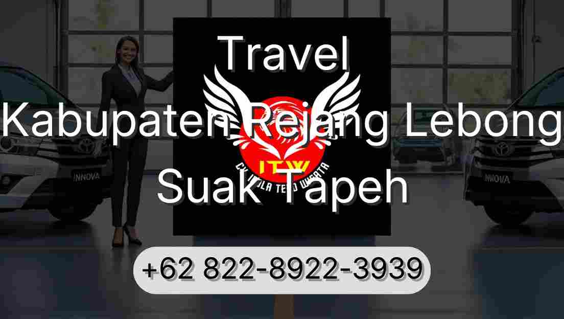 Travel Kabupaten Rejang Lebong Suak Tapeh