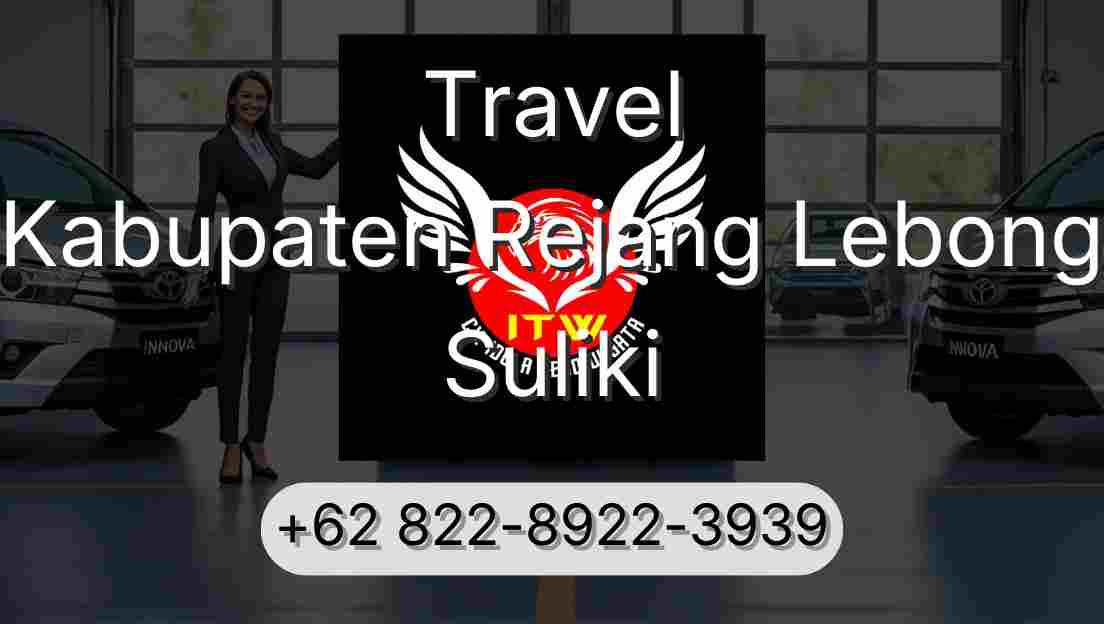 Travel Kabupaten Rejang Lebong Suliki