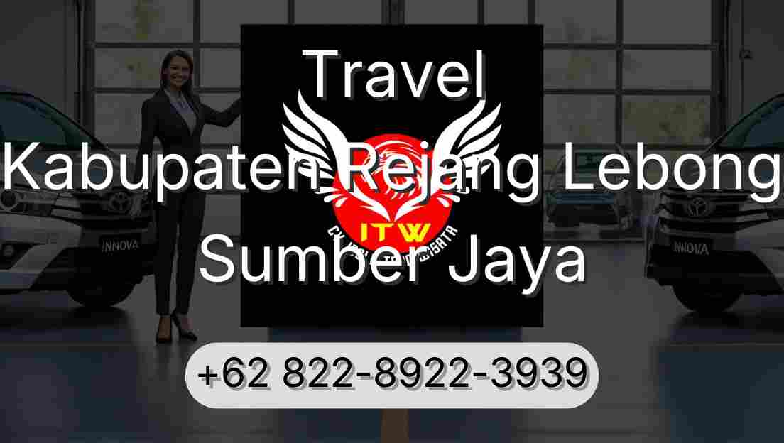 Travel Kabupaten Rejang Lebong Sumber Jaya