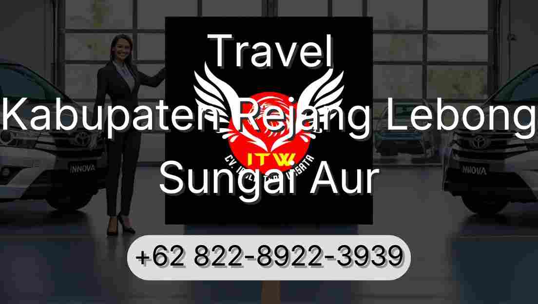 Travel Kabupaten Rejang Lebong Sungai Aur