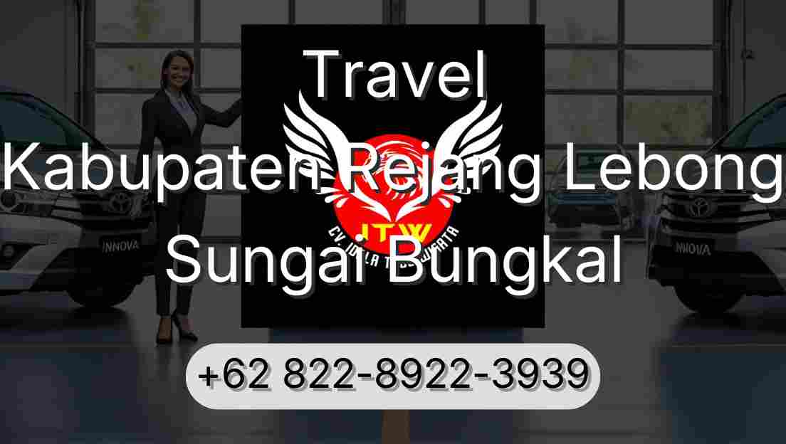 Travel Kabupaten Rejang Lebong Sungai Bungkal