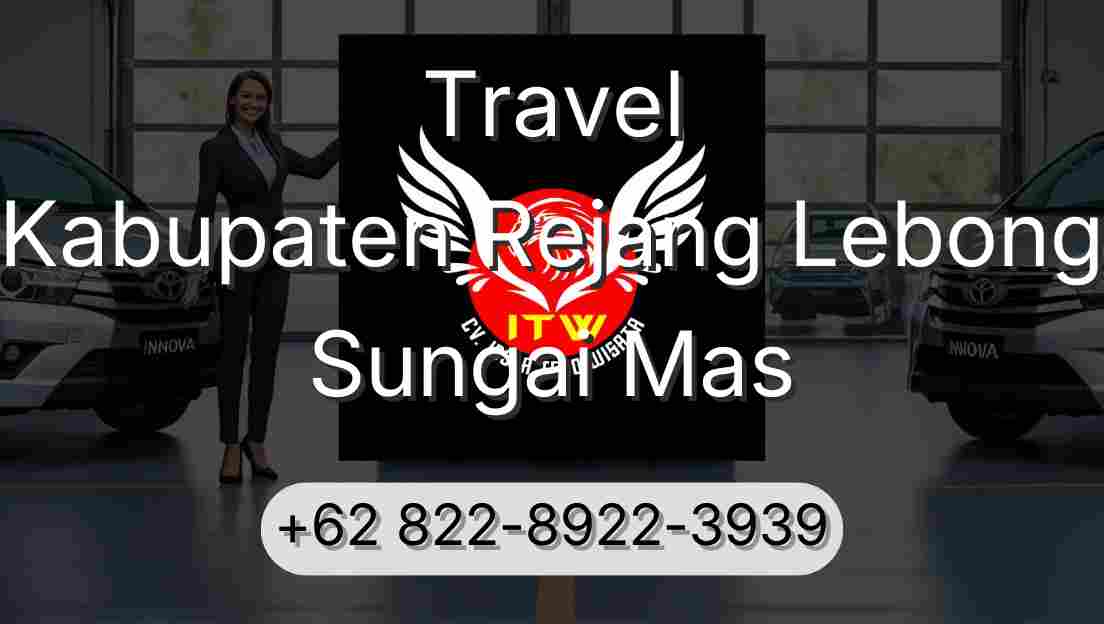 Travel Kabupaten Rejang Lebong Sungai Mas