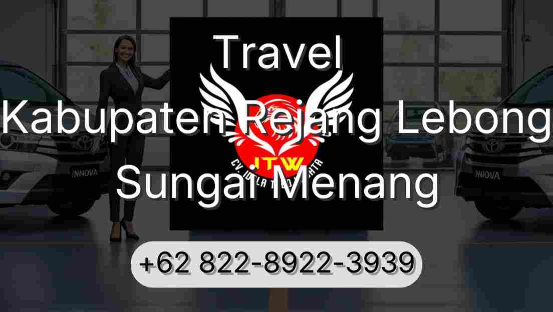 Travel Kabupaten Rejang Lebong Sungai Menang