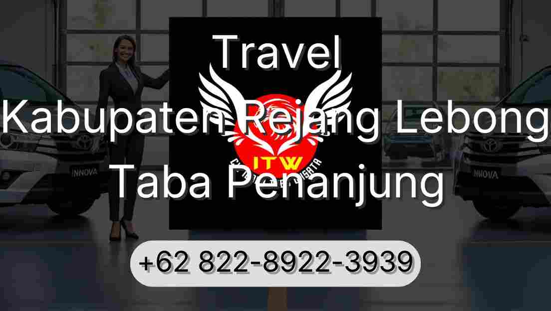 Travel Kabupaten Rejang Lebong Taba Penanjung