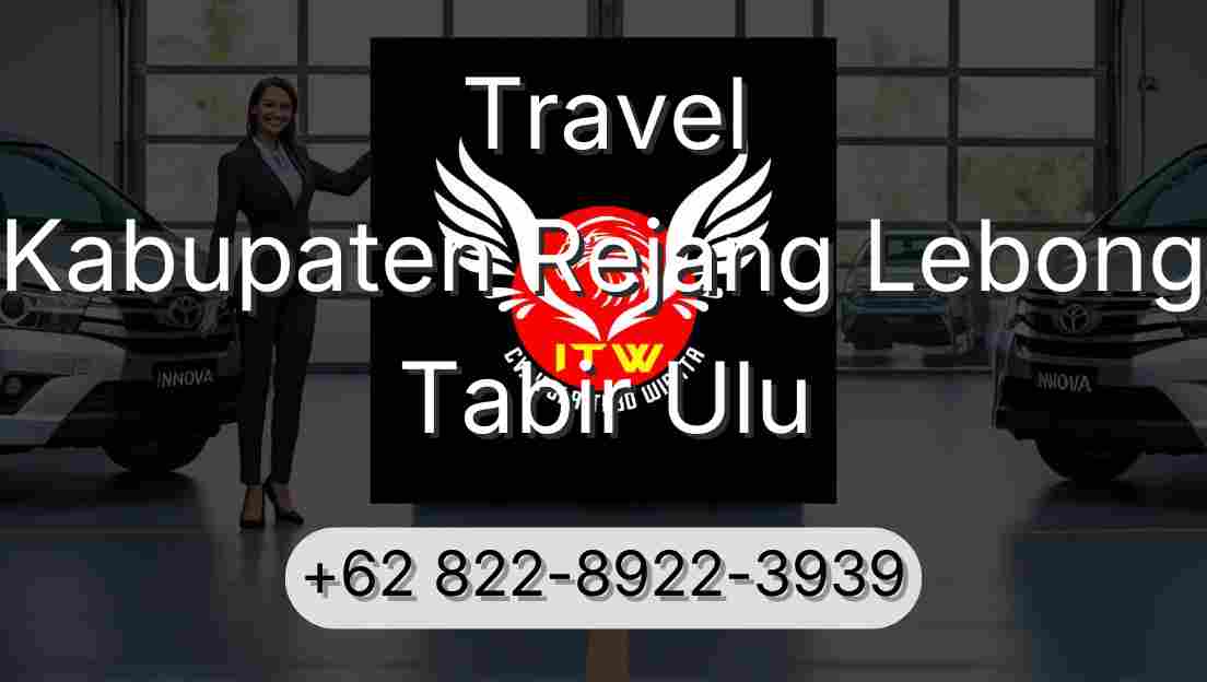 Travel Kabupaten Rejang Lebong Tabir Ulu