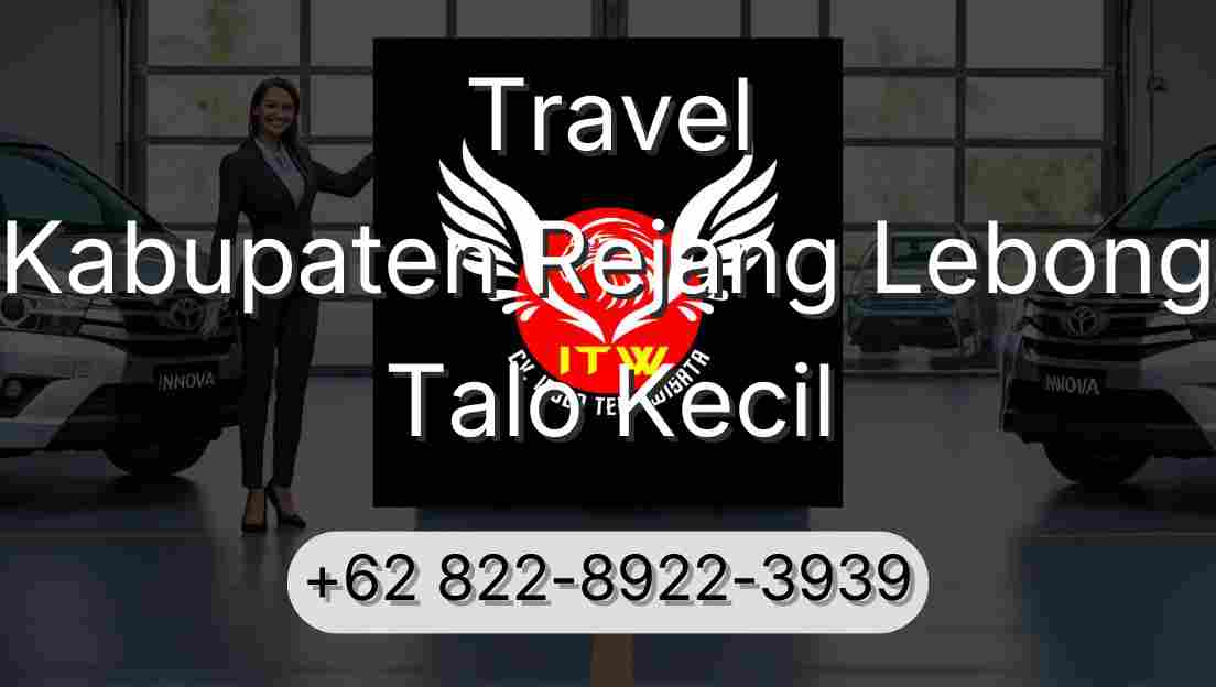 Travel Kabupaten Rejang Lebong Talo Kecil