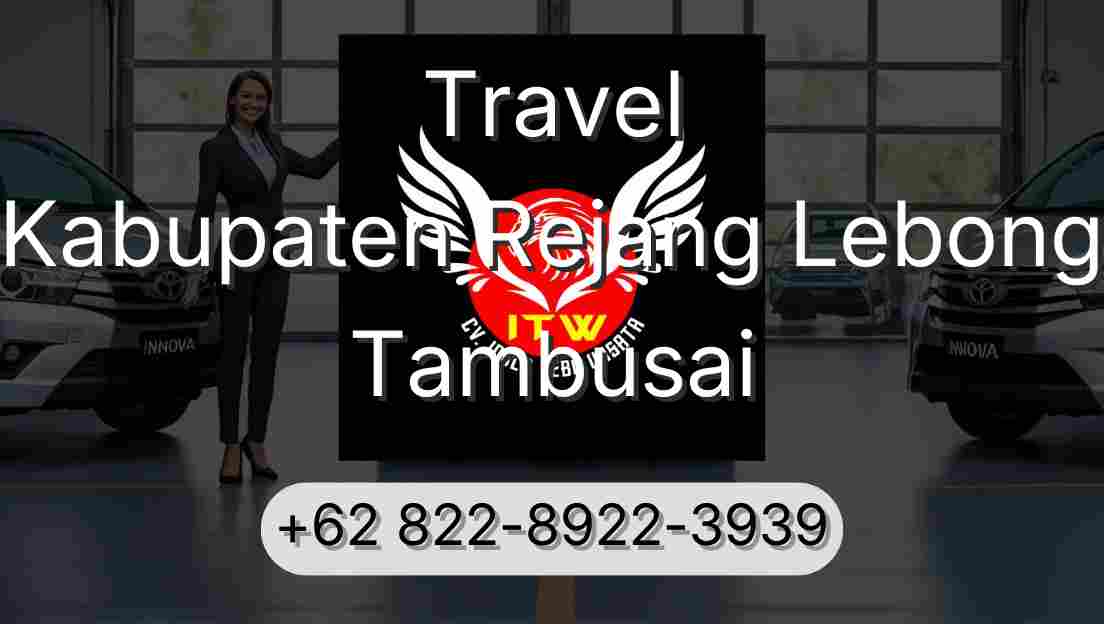 Travel Kabupaten Rejang Lebong Tambusai