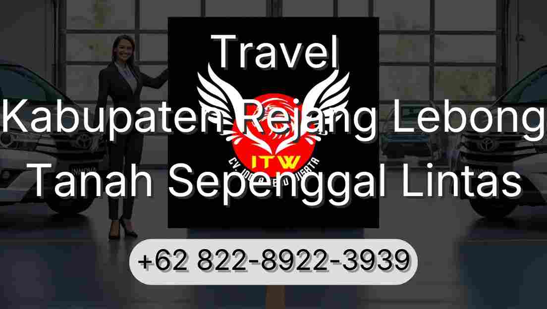 Travel Kabupaten Rejang Lebong Tanah Sepenggal Lintas