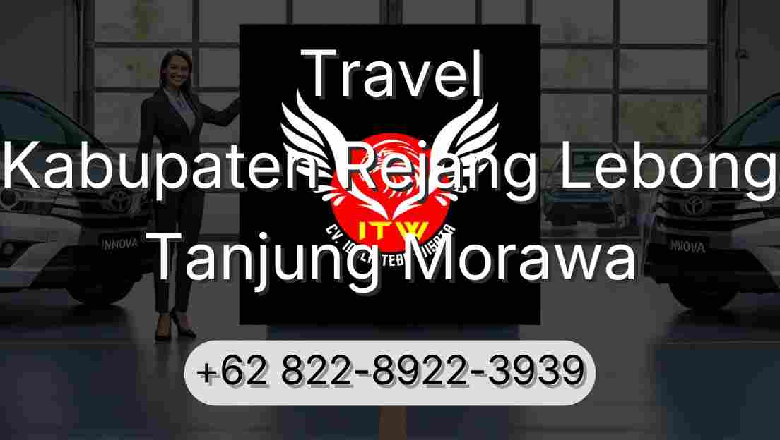 Travel Kabupaten Rejang Lebong Tanjung Morawa