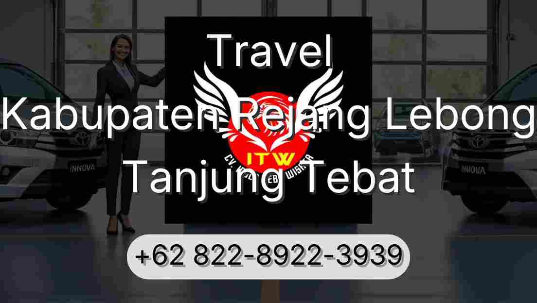 Travel Kabupaten Rejang Lebong Tanjung Tebat