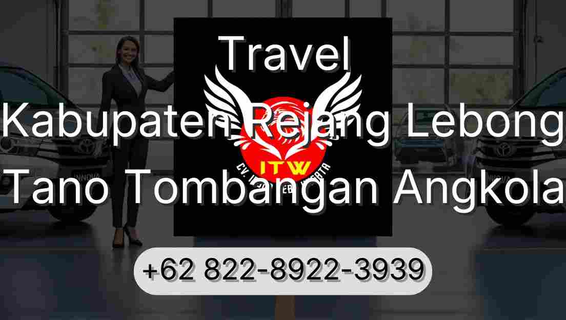 Travel Kabupaten Rejang Lebong Tano Tombangan Angkola