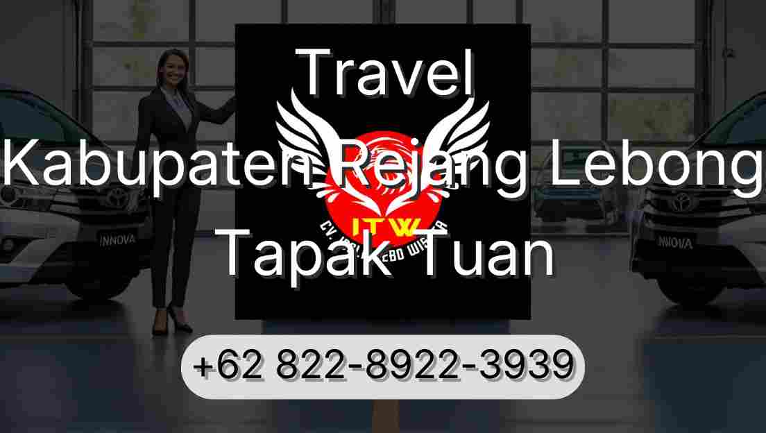 Travel Kabupaten Rejang Lebong Tapak Tuan
