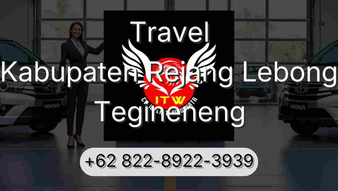 Travel Kabupaten Rejang Lebong Tegineneng