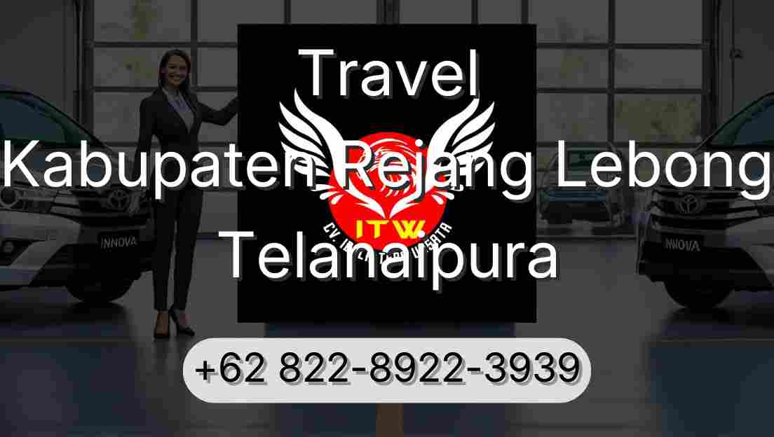 Travel Kabupaten Rejang Lebong Telanaipura