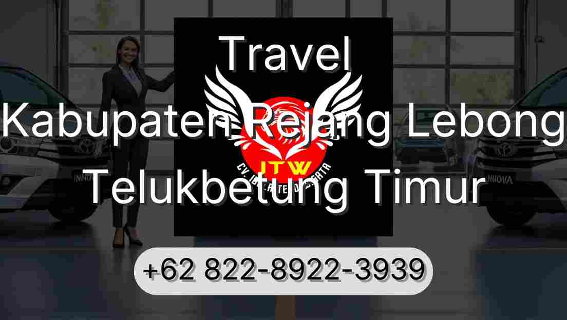 Travel Kabupaten Rejang Lebong Telukbetung Timur