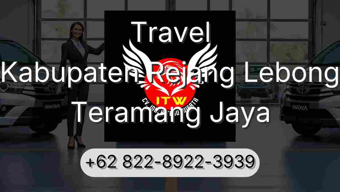 Travel Kabupaten Rejang Lebong Teramang Jaya
