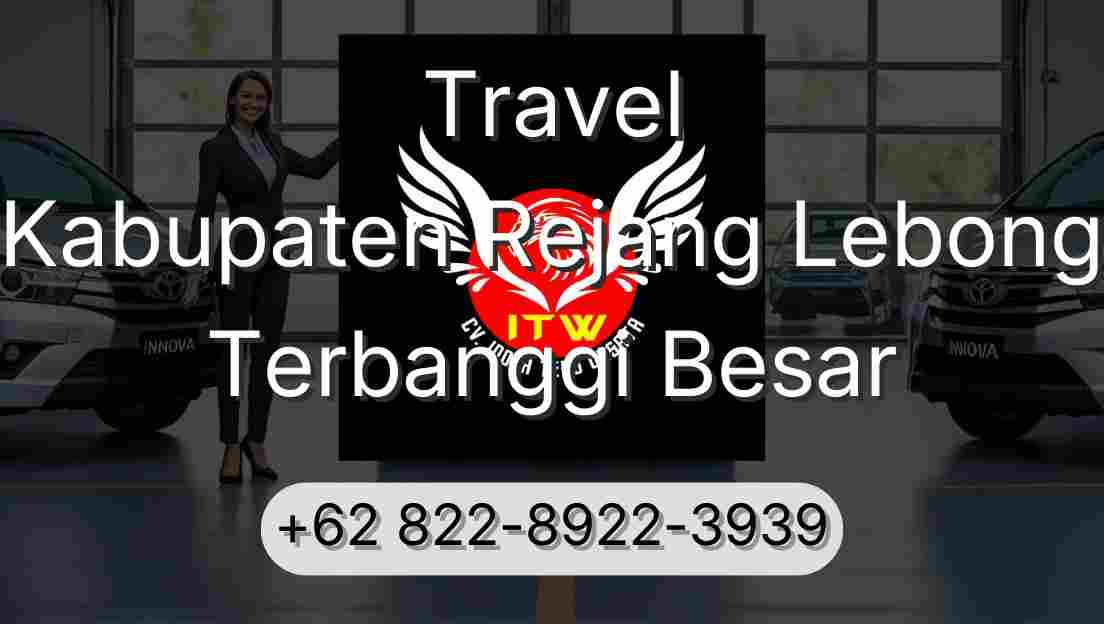 Travel Kabupaten Rejang Lebong Terbanggi Besar