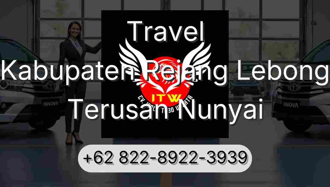 Travel Kabupaten Rejang Lebong Terusan Nunyai