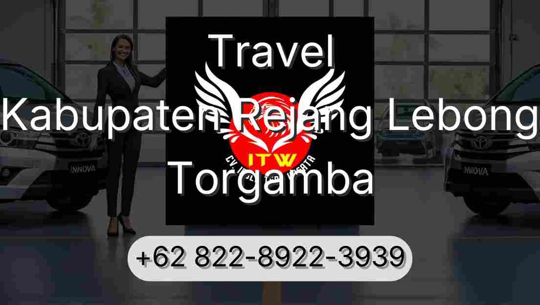 Travel Kabupaten Rejang Lebong Torgamba