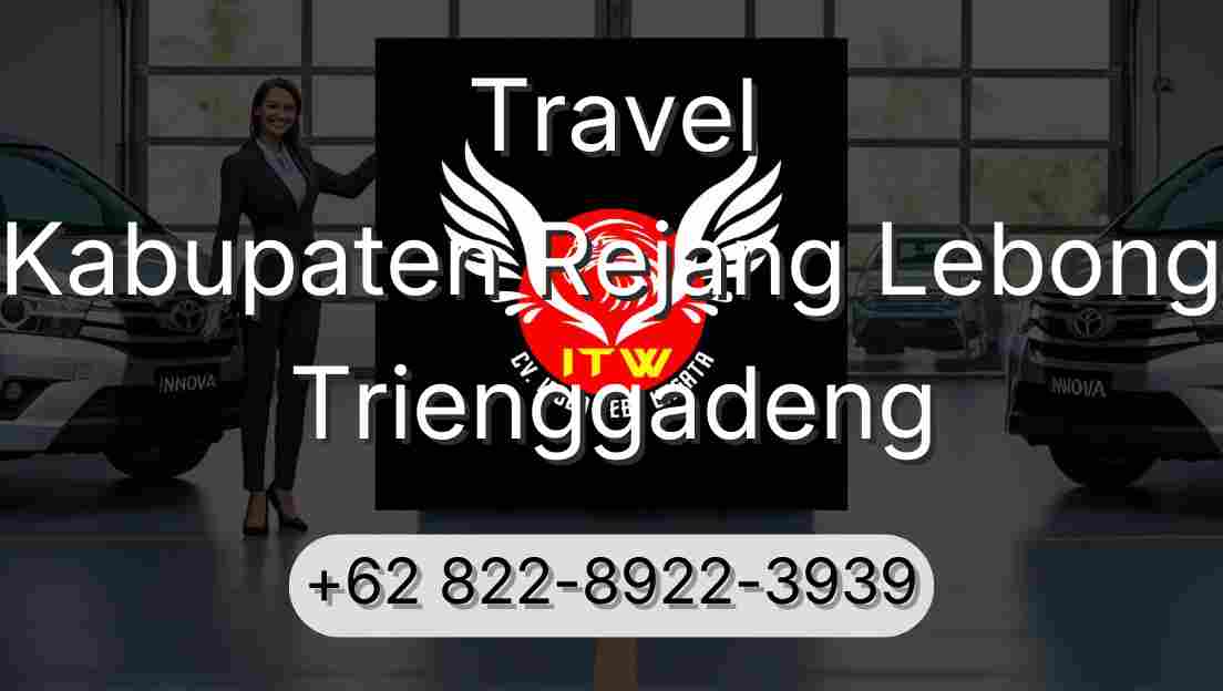 Travel Kabupaten Rejang Lebong Trienggadeng
