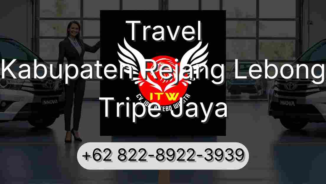 Travel Kabupaten Rejang Lebong Tripe Jaya