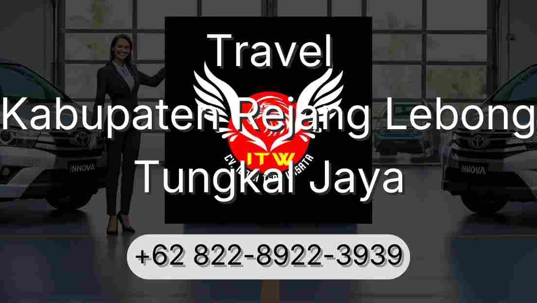 Travel Kabupaten Rejang Lebong Tungkal Jaya