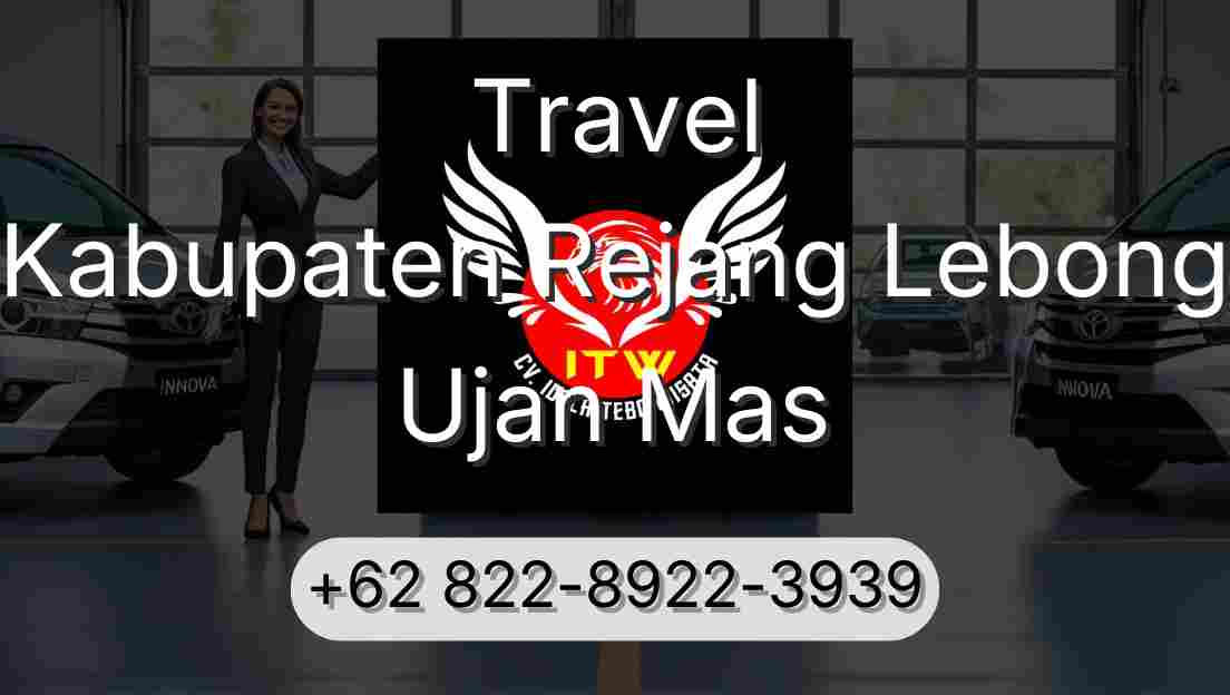 Travel Kabupaten Rejang Lebong Ujan Mas