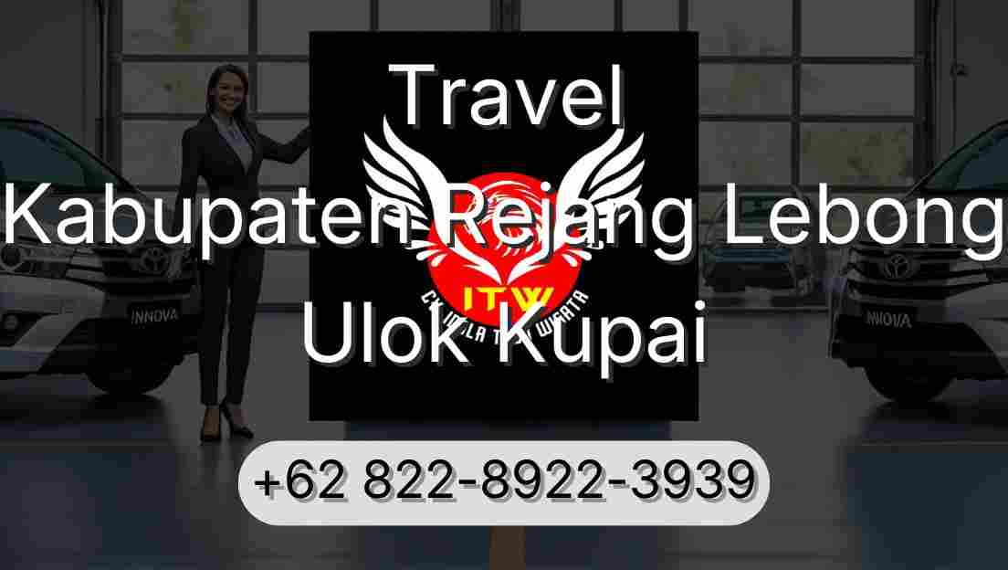 Travel Kabupaten Rejang Lebong Ulok Kupai