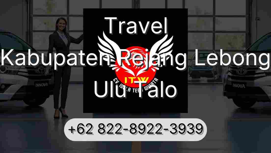 Travel Kabupaten Rejang Lebong Ulu Talo