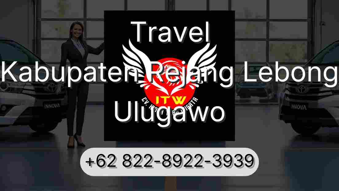 Travel Kabupaten Rejang Lebong Ulugawo