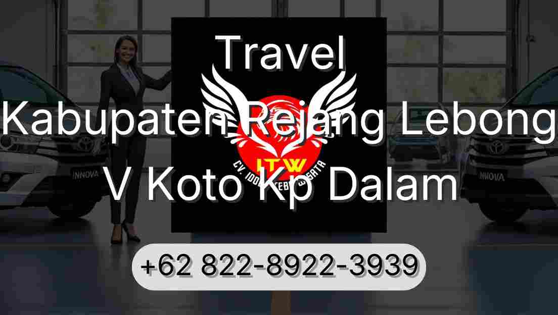 Travel Kabupaten Rejang Lebong V Koto Kp Dalam