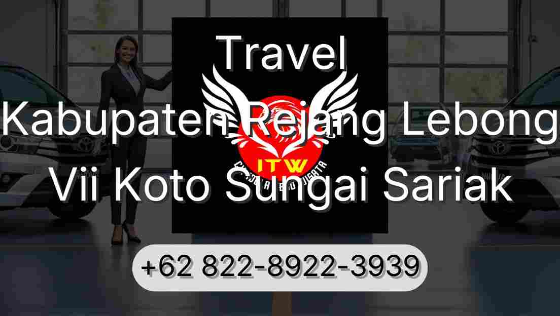 Travel Kabupaten Rejang Lebong Vii Koto Sungai Sariak