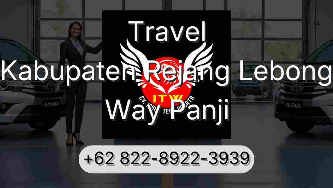 Travel Kabupaten Rejang Lebong Way Panji