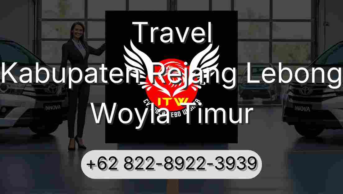 Travel Kabupaten Rejang Lebong Woyla Timur