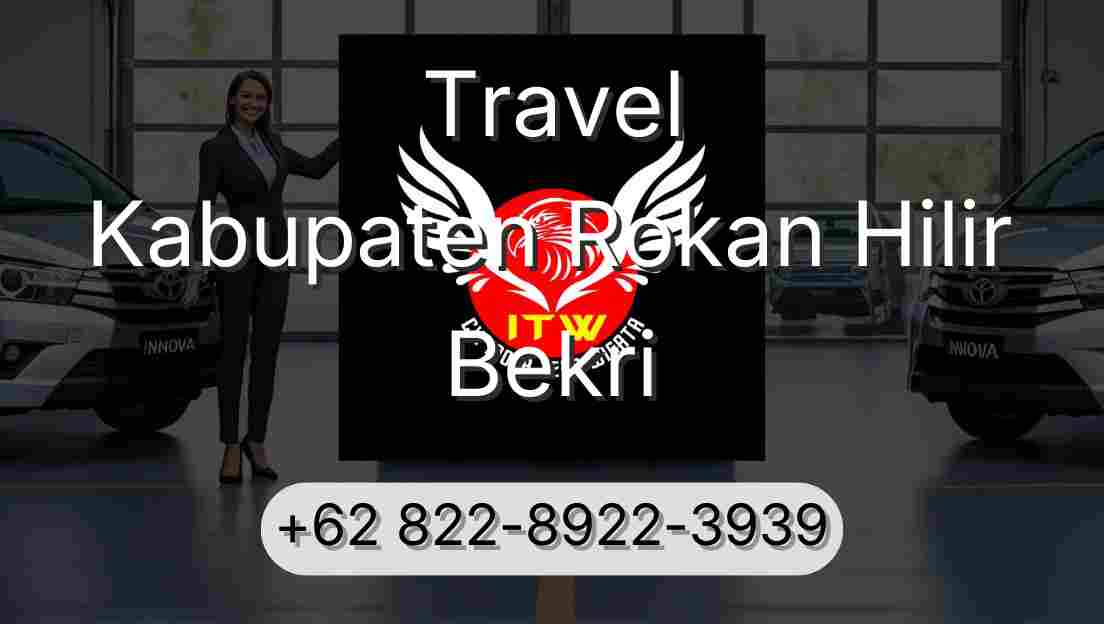Travel Kabupaten Rokan Hilir Bekri