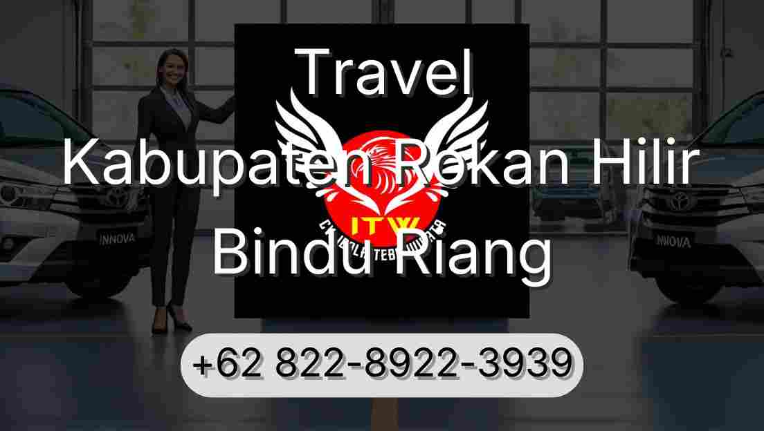 Travel Kabupaten Rokan Hilir Bindu Riang