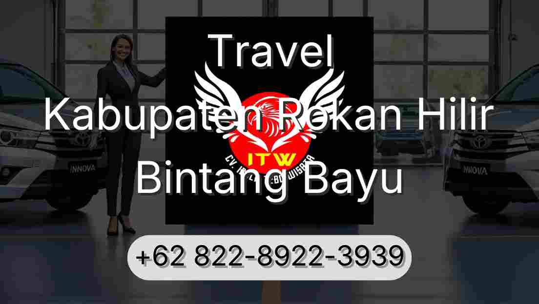 Travel Kabupaten Rokan Hilir Bintang Bayu