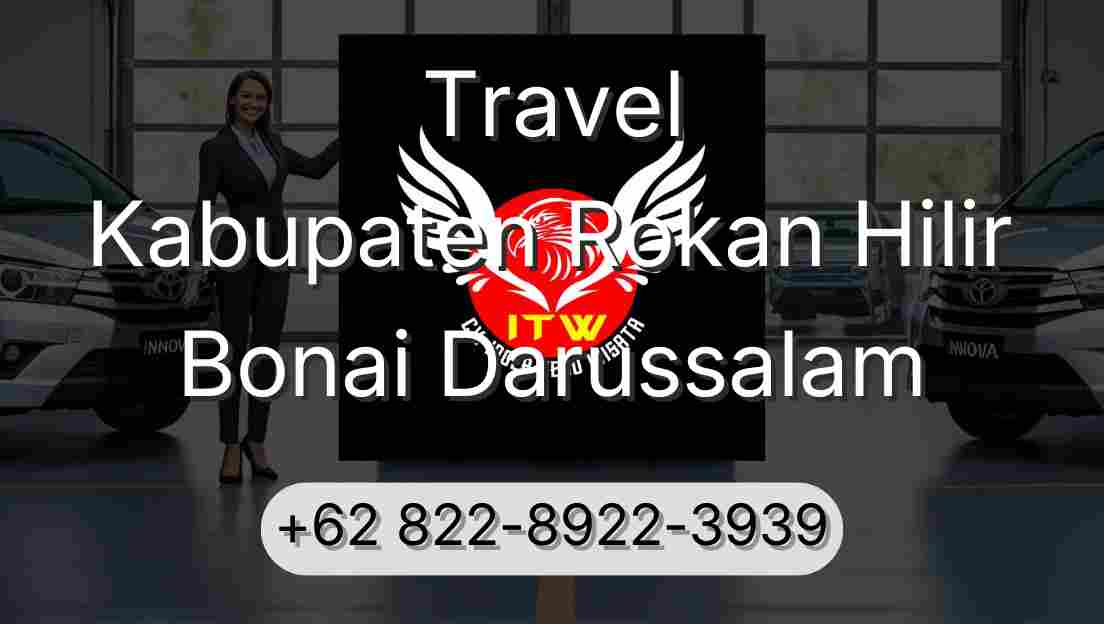 Travel Kabupaten Rokan Hilir Bonai Darussalam
